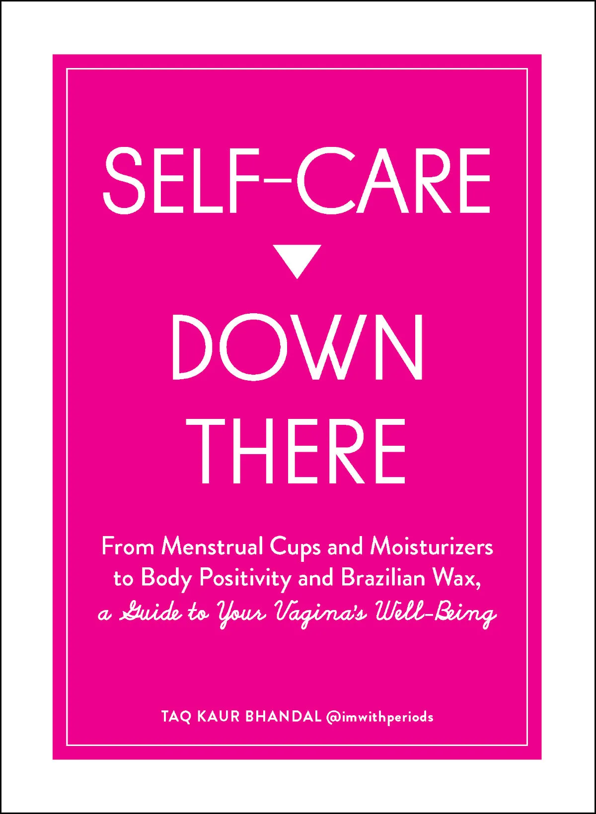 Self Care Down There